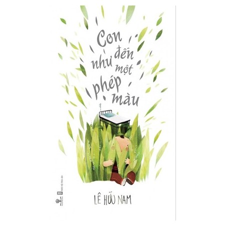 Con Đến Như Một Phép Màu Con Đến Như Một Phép Màu